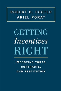 Getting Incentives Right - Cooter, Robert D.; Porat, Ariel