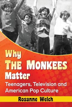 Why The Monkees Matter - Welch, Rosanne