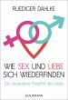 Wie Sex und Liebe sich wieder finden - Bild 1
