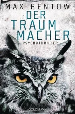 Der Traummacher / Nils Trojan Bd.6 - Bentow, Max