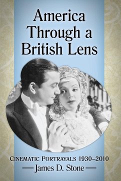 America Through a British Lens - Stone, James D.