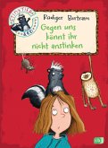 Gegen uns könnt ihr nicht anstinken / Stinktier & Co Bd.1