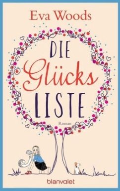 Die Glücksliste - Woods, Eva