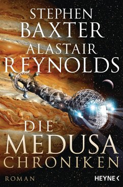 Die Medusa-Chroniken - Baxter, Stephen;Reynolds, Alastair
