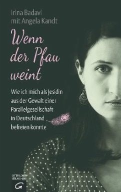 Wenn der Pfau weint - Badavi, Irina;Kandt, Angela