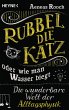 Rubbel die Katz oder wie man Wasser... - Bild 1