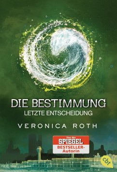 Letzte Entscheidung / Die Bestimmung Trilogie Bd.3 - Roth, Veronica