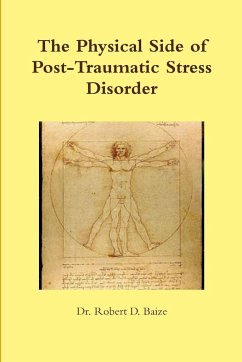 The Physical Side of Post -Traumatic Stress Disorder - Baize, Robert D.