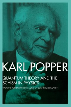 Quantum Theory and the Schism in Physics - Popper, Karl