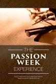 Passion Week Experience