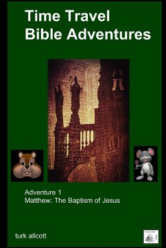 Time Travel Bible Adventures - Allcott, Turk