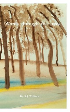 Words through the trees - Williams, Richard J