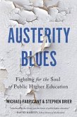 Austerity Blues: Fighting for the Soul of Public Higher Education
