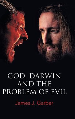 God, Darwin, and the Problem of Evil - Garber, James J.