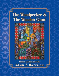 The Woodpecker & the Wooden Giant - Harrison, Adam S.