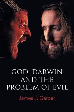 God, Darwin, and the Problem of Evil - Garber, James J.