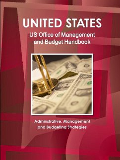 US Office of Management and Budget Handbook - Adminstrative, Management and Budgeting Strategies - Ibp, Inc.
