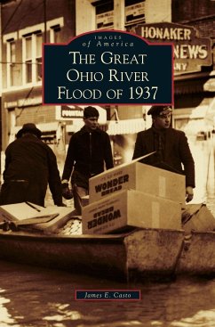 Great Ohio River Flood of 1937 - Casto, James E.