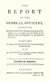 REPORT OF THE GENERAL OFFICERS, Appointed By His Majesty's Warrant of the First of November 1757, to inquire into the causes of the Failure of the late Expedition to the Coast of France