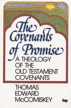 The Covenants of Promise - Mccomiskey, Thomas Edward