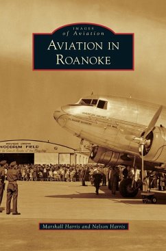 Aviation in Roanoke - Harris, Marshall; Harris, Nelson