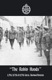 &quote;THE ROBIN HOODS&quote; 1/7th, 2/7th, & 3/7th Battns, Sherwood Foresters 1914-1918