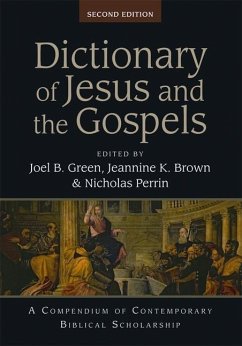 Dictionary of Jesus and the Gospels - Green, Professor Joel B. (Author); Brown, Jeannine K. (Author); Perrin, Dr Nicholas (Author)