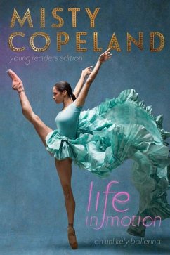 Life in Motion: An Unlikely Ballerina - Copeland, Misty