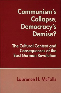 Communism's Collapse, Democracy's Demise? - McFalls, L.