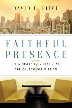 Faithful Presence - Fitch, David E.