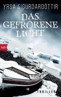 Das gefrorene Licht / Anwältin Dóra Gudmundsdóttir Bd.2 - Sigurdardóttir, Yrsa