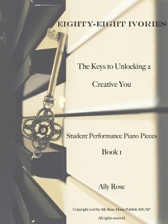 Eighty-Eight Ivories - The Keys to Unlocking a Creative You - Czyzewicz, Alexandra