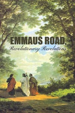 Emmaus Road, Revolutionary Revelations - Anonymous