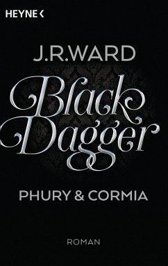 Black Dagger - Phury & Cormia / Black Dagger Sonderausgabe Bd.6 - Ward, J. R.
