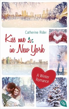 Kiss me in New York / Kiss me Bd.1 - Rider, Catherine