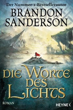 Die Worte des Lichts / Die Sturmlicht-Chroniken Bd.3 - Sanderson, Brandon