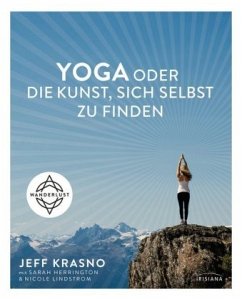 Yoga oder die Kunst, sich selbst zu finden - Krasno, Jeff