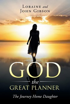 God the Great Planner - Gibson, Loraine and John