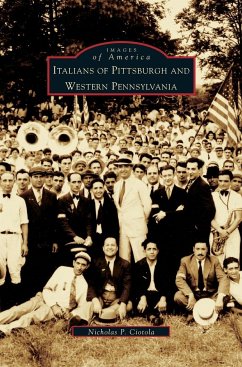 Italians of Pittsburgh and Western Pennsylvania - Ciotola, Nicholas P.