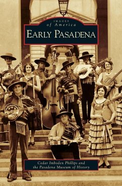 Early Pasadena - Phillips, Cedar Imboden; Pasadena Museum of History