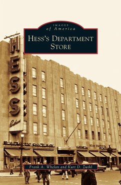 Hess's Department Store - Whelan, Frank A.; Zwikl, Kurt D.