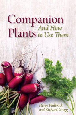 Companion Plants: An A to Z for Gardeners and Farmers - Philbrick, Helen; Gregg, Richard B.