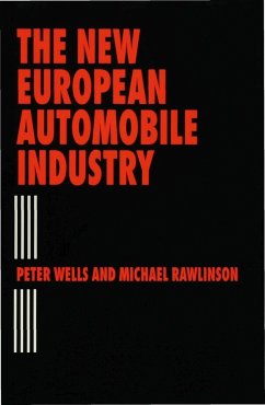 The New European Automobile Industry - Rawlinson, Michael;Wells, Peter