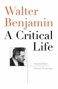 Walter Benjamin - Eiland, Howard; Jennings, Michael W.