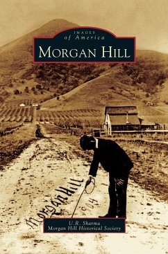 Morgan Hill - Sharma, U. R.; The Morgan Hill Historical Society