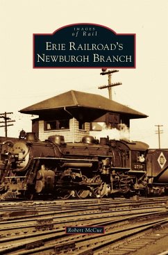 Erie Railroad's Newburgh Branch - Mccue, Robert