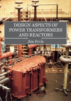 Design Aspects of Power Transformers and Reactors - Jim, Fyvie