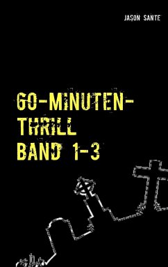 60-Minuten-Thrill Band 1-3 Komplett - Sante, Jason