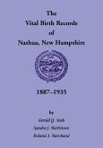 The Vital Birth Records of Nashua, New Hampshire, 1887-1935