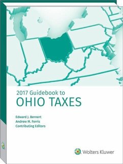 Ohio Taxes, Guidebook to (2017) - Bernert, Edward J.; Ferris Baker, Andrew M.; Hostetler, Llp